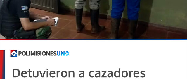 Detuvieron a cazadores furtivos armados cerca de una escuela rural en Colonia Delicia